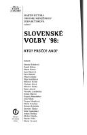 Slovenské vol̕by '98 by Martin Bútora, Zora Bútorová, Grigorij Mesežnikov
