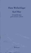 Cover of: Karl May: Grundriss eines gebrochenen Lebens