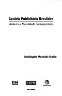 Cover of: Cenário publicitário brasileiro: anúncios e moralidade contemporânea