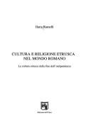 Cover of: Cultura e religione etrusca nel mondo romano: la cultura etrusca dalla fine dell'indipendenza