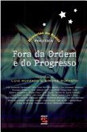 Fora da ordem e do progresso by Luiz Ruffato