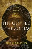 The gospel and the zodiac by Bill Darlison