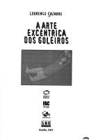 Cover of: A arte excêntrica dos goleiros