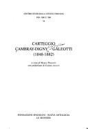 Carteggio Cambray-Digny-Galeotti, 1848-1882 by Cambray Digny, Luigi Guglielmo conte di