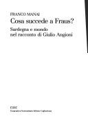 Cover of: Cosa succede a Fraus?: Sardegna e mondo nel racconto di Giulio Angioni