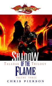Cover of: Shadow of the Flame: The Taladas Chronicles, Volume Three (Taladas Trilogy)