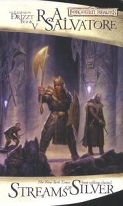 Cover of: Streams of Silver: The Icewind Dale Trilogy, Part 2 (Forgotten Realms: The Legend of Drizzt, Book V) by R. A. Salvatore