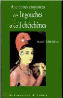 Cover of: Anciennes croyances des Ingouches et des Tchétchènes by Mariel Tsaroieva