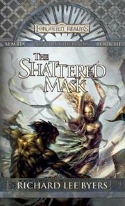 Cover of: The Shattered Mask: Sembia by Richard Lee Byers