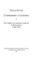 Cover of: L' imprimerie à Chartres by Gilles Feyel