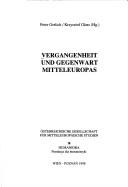 Cover of: Vergangenheit und Gegenwart Mitteleuropas by Peter Gerlich, Krzysztof Glass (Hg.).