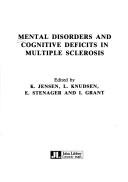 Cover of: Mental disorders and cognitive deficits in multiple sclerosis by K. Jensen