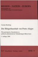 Cover of: Der B urgerhaushalt von Porto Alegre: wie partizipative Demokratie zu politisch-administrativen Verbesserungen f uhren by Carsten Herzberg