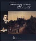 Cover of: Alphabétisation au Québec, 1660-1900: En marche vers la by Michel Verrette