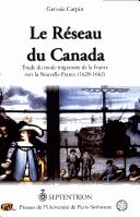 Cover of: réseau du Canada: étude du mode migratoire de la France vers la Nouvelle-France, 1628-1662