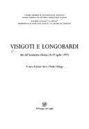 Cover of: Visigoti e Longobardi: atti del seminario, Roma, 28-29 aprile 1997