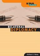 Cover of: Bilateral diplomacy