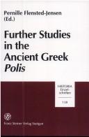 Cover of: Further studies in the ancient Greek polis by Pernille Flensted-Jensen (ed.).