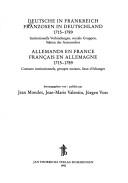Cover of: Deutsche in Frankreich, Franzosen in Deutschland, 1715-1789 by herausgegeben von Jean Mondot, Jean-Marie Valentin, Jürgen Voss.