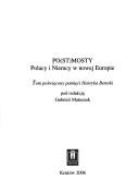 Cover of: Po(st)mosty: Polacy i Niemcy w nowej Europie: tom poswiecony pamieci Henryka Bereski