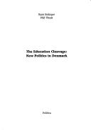 Cover of: education cleavage: new politics in Denmark