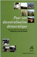 Cover of: Pour une décentralisation démocratique by sous la direction de Solidarité rurale du Québec.