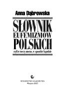 Cover of: Słownik eufemizmów polskich by Anna Dąbrowska, Anna Dąbrowska