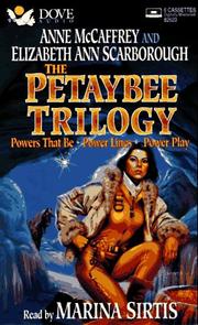 Cover of: The Petaybee Trilogy: Powers That Be/Power Lines/Power Play