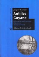 Antilles Guyane by Jacques Rancourt