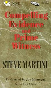 Cover of: Compelling Evidence and Prime Witness (Steve Martini Collections)