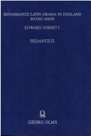Cover of: Renaissance Latin Drama in England: Edward Forsett, Pedantius (Renaissance Latin Drama in England)