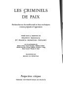 Cover of: Les Criminels de paix: recherches sur les intellectuels et leurs techniques comme préposés à l'oppression