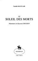 Cover of: Le soleil des morts by Camille Mauclair
