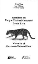 Cover of: Mamíferos del Parque Nacional Corcovado, Costa Rica =: Mammals of Corcovado National Park