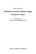 Cover of: Schoeniu wort mit süezeme sange: philologische Schriften