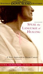Cover of: Speak the Language of Healing: A New Approach to Breast Cancer
