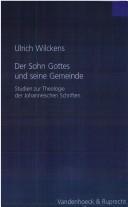 Cover of: Sohn Gottes und seine Gemeinde: Studien zur Theologie der johanneischen Schriften