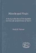 Cover of: Miracle and magic: a study in the Acts of the Apostles and the life of Apollonius of Tyanna