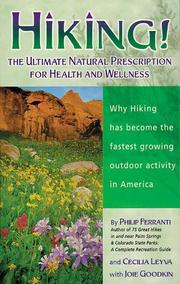 Cover of: Hiking!: the ultimate natural prescription for health and wellness