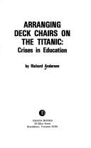 Arranging deck chairs on the Titanic by Andersen, Richard, Richard Andersen