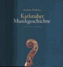 Cover of: Karlsruher Musikgeschichte by Joachim Draheim