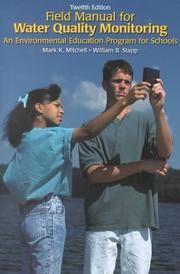 Field manual for water quality monitoring by Mark K. Mitchell