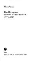 Cover of: Das Herzogtum Sachsen-Weimar-Eisenach 1775 - 1883