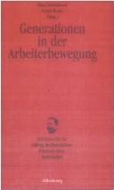 Cover of: Generationen in der Arbeiterbewegung by Klaus Schönhoven