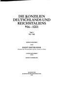 Cover of: Die Konzilien Deutschlands und Reichsitaliens, 916-1001 by herausgegeben von Ernst-Dieter Hehl ; unter Mitarbeit von Horst Fuhrmann.