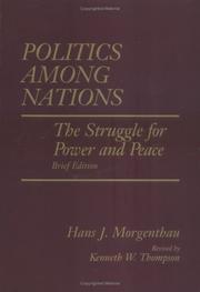 Cover of: Politics Among Nations, Brief Edition by Hans Morgenthau, Kenneth W Thompson