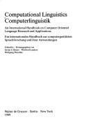Cover of: Computational linguistics: an international handbook on computer oriented language research and applications