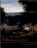 Cover of: Chasse à courre, chasse de cour by Musée Condé.