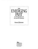 Cover of: The Emerging Past