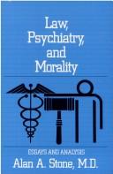 Cover of: Law, psychiatry and morality by Alan A. Stone